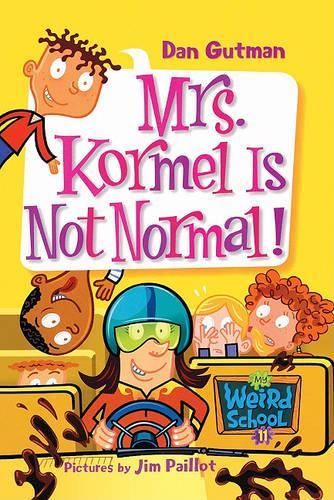 Mrs. Kormel Is Not Normal!