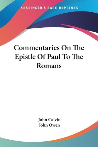 Commentaries On The Epistle Of Paul To The Romans
