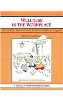 Wellness in the Workplace