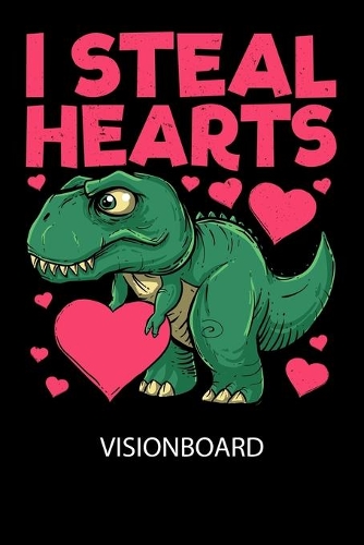 I steal hearts - Visionboard