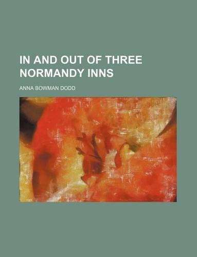 In and Out of Three Normandy Inns