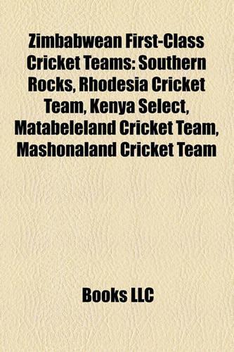 Zimbabwean First-Class Cricket Teams