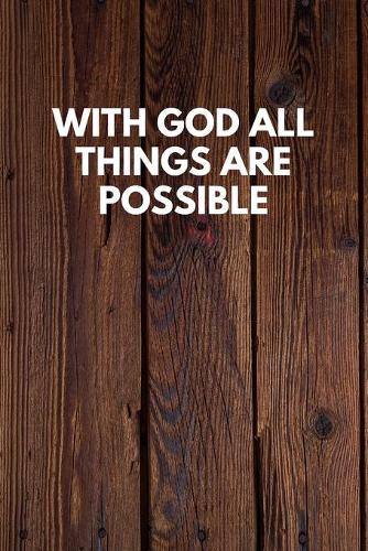 With God All Things Are Possible