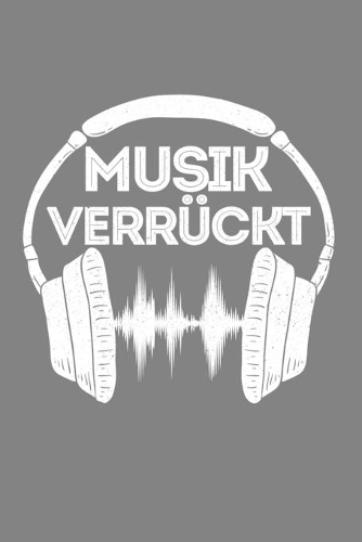 Musik verrückt