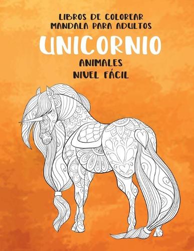 Libros de colorear Mandala para adultos - Nivel fácil - Animales - Unicornio