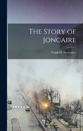 The Story of Joncaire