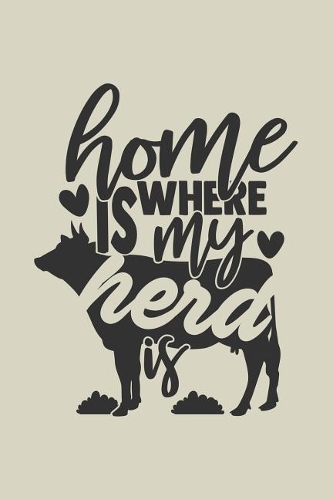 Home Is Where My Herd Is