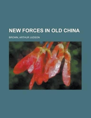 New Forces in Old China