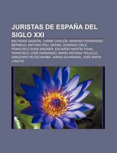 Juristas de Espana del Siglo XXI