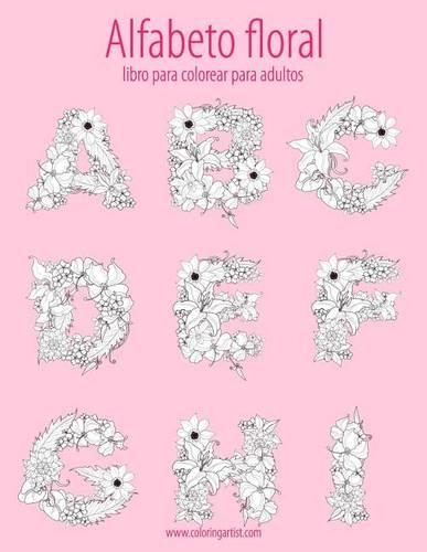 Alfabeto Floral Libro Para Colorear Para Adultos 1