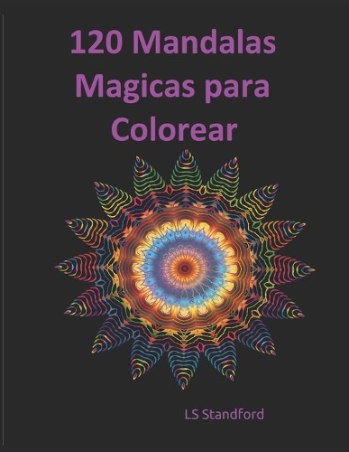 120 Mágicas Mandalas para Colorear
