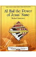All Hail The Power Of Jesus' Name