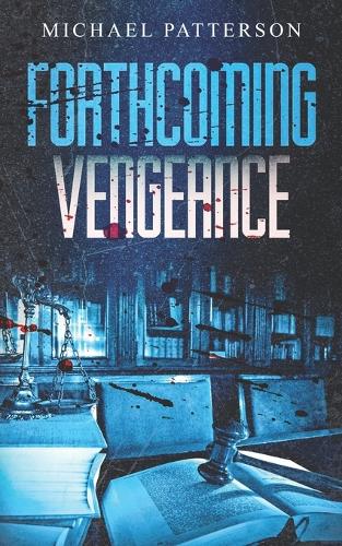 Forthcoming Vengeance