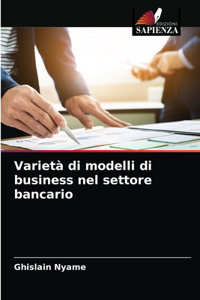 Varietà di modelli di business nel settore bancario