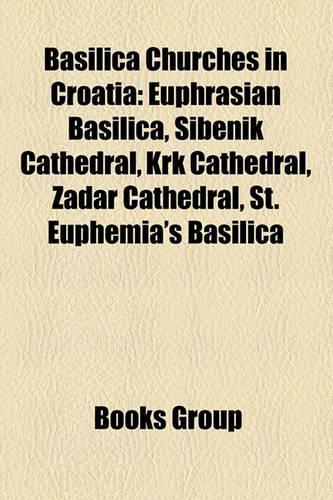 Basilica Churches in Croatia