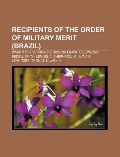 Recipients of the Order of Military Merit (Brazil)