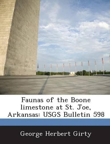 Faunas of the Boone Limestone at St. Joe, Arkansas