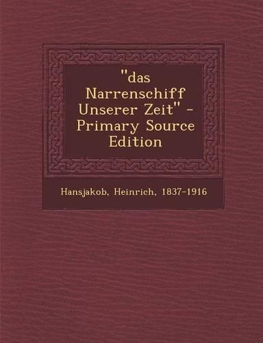 Das Narrenschiff Unserer Zeit