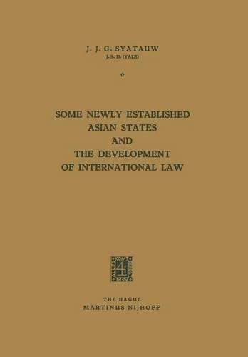 Some Newly Established Asian States and the Development of International Law