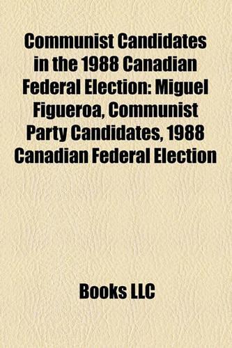 Communist Candidates in the 1988 Canadian Federal Election