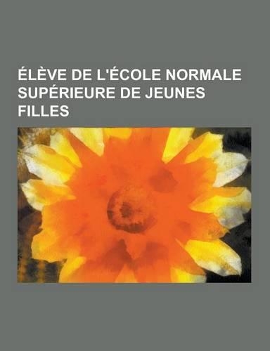 Eleve de L'Ecole Normale Superieure de Jeunes Filles
