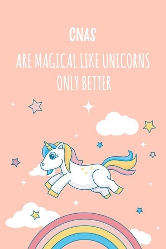 CNAs Are Magical Like Unicorns Only Better