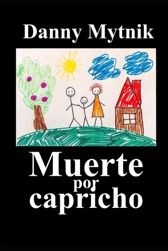 Muerte por capricho