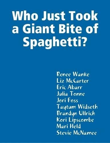 Who Just Took a Giant Bite of Spaghetti?