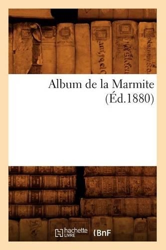 Album de la Marmite (Éd.1880)