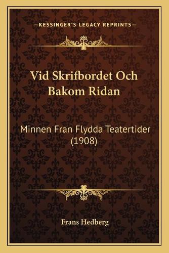 Vid Skrifbordet Och Bakom Ridan