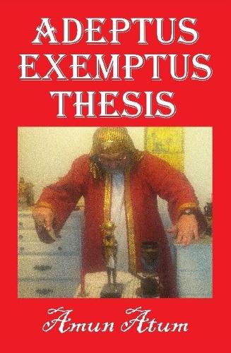 Adeptus Exemptus Thesis: (English)