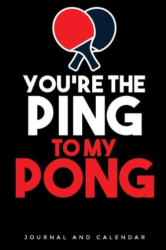 You're the Ping to My Pong
