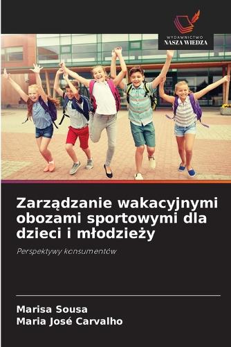 Zarządzanie wakacyjnymi obozami sportowymi dla dzieci i mlodzieży