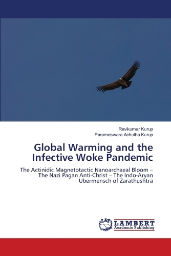 Global Warming and the Infective Woke Pandemic