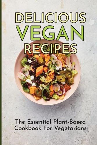 Delicious Vegan Recipes
