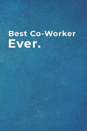 Best Co-Worker Ever.