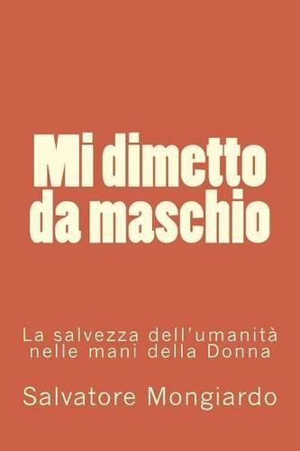 Mi dimetto da maschio