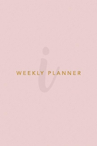 I Weekly Planner