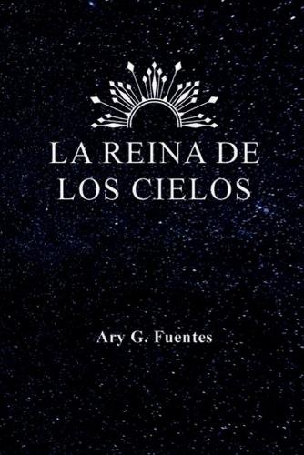 La Reina de Los Cielos
