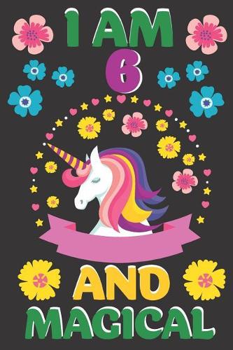 I Am 6 And Magical