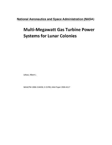 Multi-Megawatt Gas Turbine Power Systems for Lunar Colonies