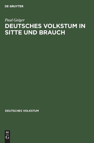 Deutsches Volkstum in Sitte und Brauch