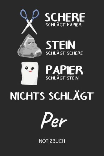 Nichts schlägt - Per - Notizbuch