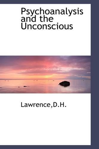 Psychoanalysis and the Unconscious
