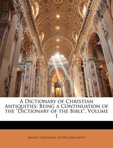 A Dictionary of Christian Antiquities
