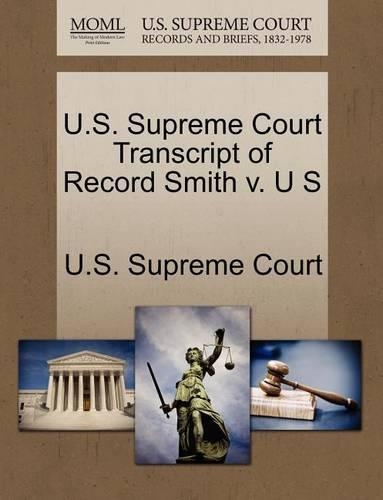U.S. Supreme Court Transcript of Record Smith V. U S