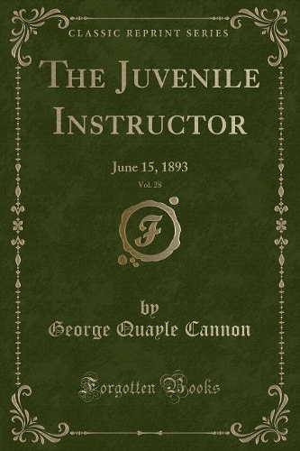 The Juvenile Instructor, Vol. 28