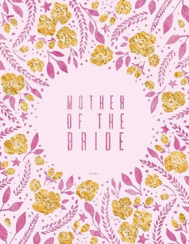 Mother of the Bride Journal