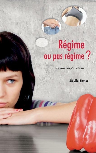 Regime Ou Pas Regime ?