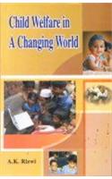 Child Welfare In A Changing World